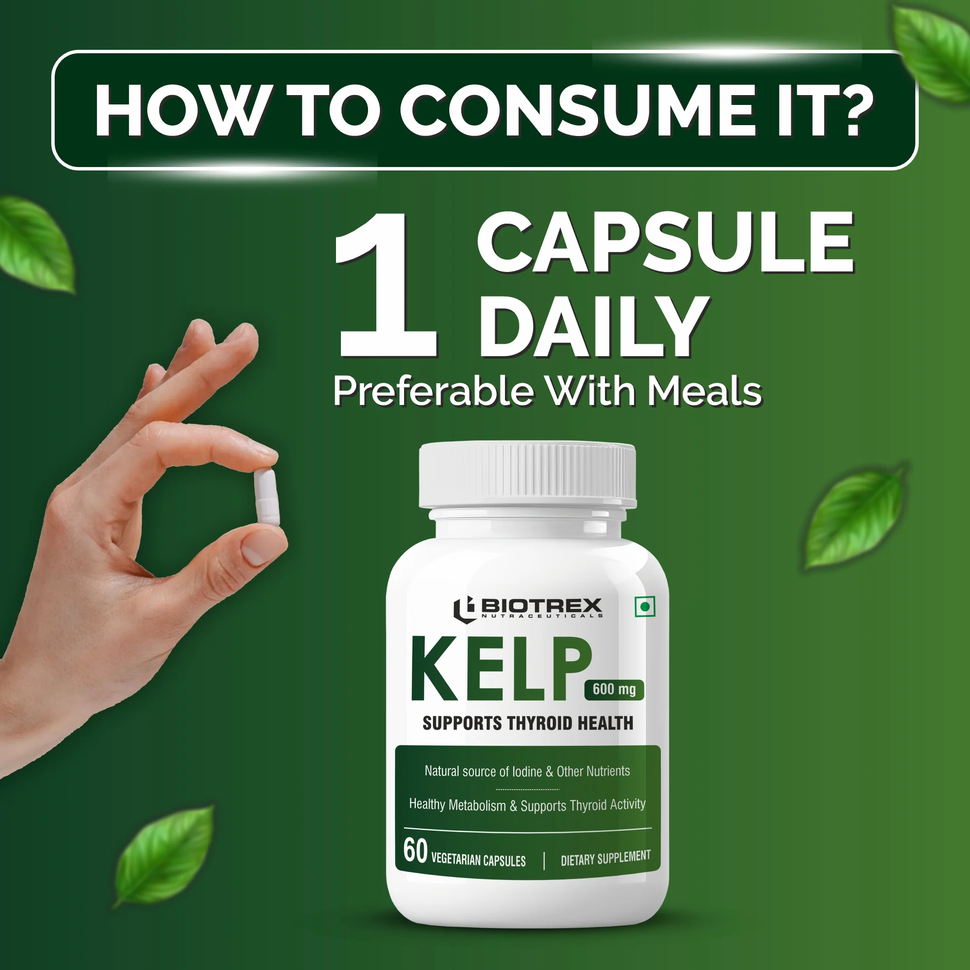 Biotrex Nutraceuticals Kelp Extract 600mg | Richest Vegan Source of Iodine | Supports Thyroid Health & Healthy Metabolism with Soluble Fiber - 60 Veg Capsules - Image 4